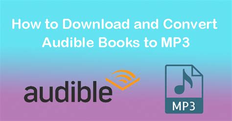 how to download audible books to mp3